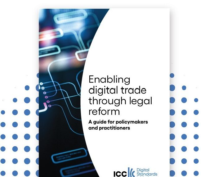 Guía ICC “Enabling digital trade through legal reform: A guide for policymakers and practitioners”