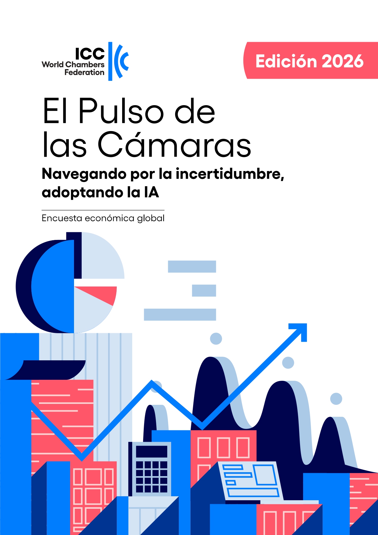 Chamber Pulse 2026: Así es como las empresas están gestionando la incertidumbre y adoptando la IA (Edición 2026)